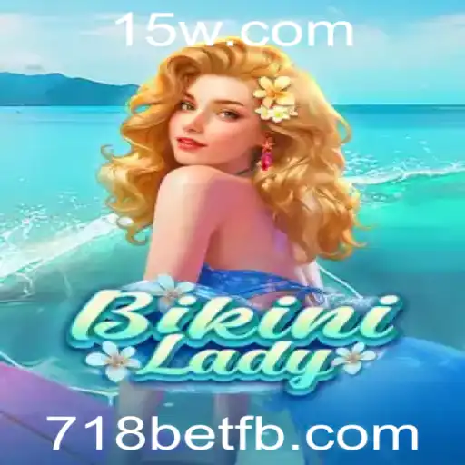 Descubra o Mundo Emocionante de BikiniLady e 718bet
